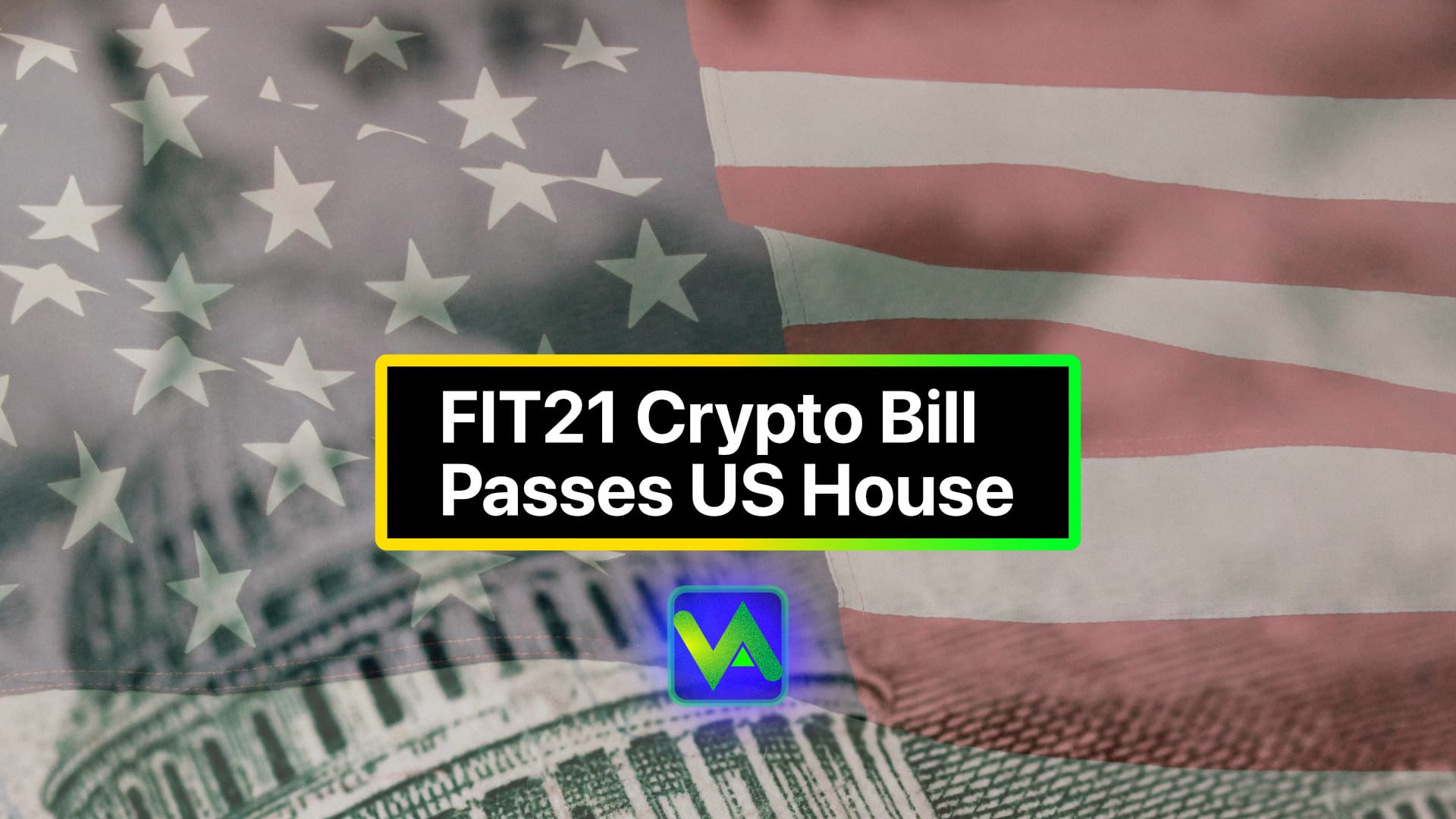 FIT21 Act Clears US House With Bipartisan Support, Redefines Crypto Rules